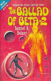 The Ballad of Beta-2 - Samuel R. Delany