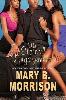 The Eternal Engagement - Mary B. Morrison