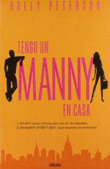 Tengo un Manny en Casa = The Manny - Holly Peterson