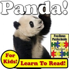 Panda Bears! Learn About Panda Bears While Learning To Read - Panda Bear Photos And Facts Make It Easy! (Over 45+ Photos of Panda Bears) - Monica Molina