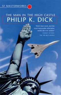 The Man in the High Castle - Philip K. Dick