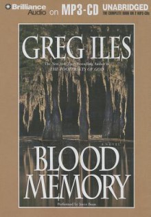 Blood Memory - Greg Iles, Joyce Bean