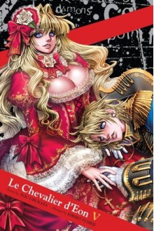 Le Chevalier d'Eon 5 - Kiriko Yumeji, To Ubukata