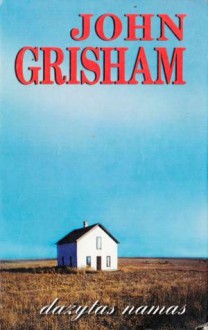 Dažytas namas - John Grisham