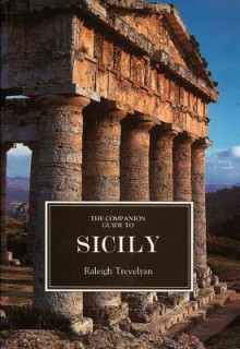 The Companion Guide to Sicily - Raleigh Trevelyan