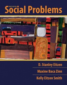 Social Problems, Books a la Carte Plus MySocLab (Other Format) - D. Stanley Eitzen, Maxine Baca Zinn, Kelly Eitzen Smith