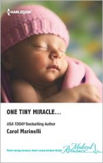 One Tiny Miracle... - Carol Marinelli