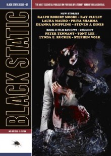 Black Static #37 (Nov-Dec 2013) (Black Static Horror and Dark Fantasy Magazine) - Andy Cox Editor, Laura Mauro, Ray Cluley, Ralph Robert Moore, DeAnna Knippling, Priya Sharma, Steven J. Dines, Stephen Volk, Lynda E. Rucker, George Cotronis