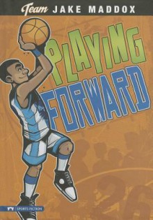 Playing Forward - Jake Maddox, Sean Tiffany