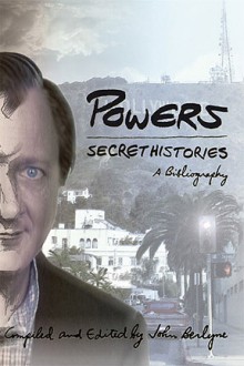 Powers: Secret Histories - Karen Joy Fowler, Tim Powers, China Miéville, James P. Blaylock, William Ashbless, John Berlyne, John Bierer, Dean Koontz