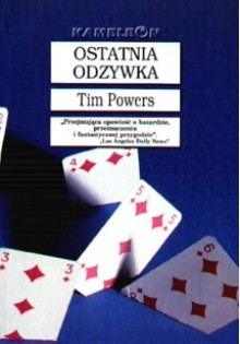 Ostatnia odzywka - Tim Powers