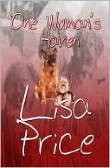 One Woman's Haven - Lisa Price