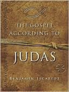 Gospel According to Judas, by Benjamin Iscariot - Jeffrey Archer, Francis J. Moloney