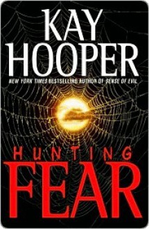 Hunting Fear (Fear, #1) - Kay Hooper