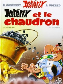 Astérix - Astérix et le chaudron - nº13 (French Edition) - René Goscinny, Albert Uderzo