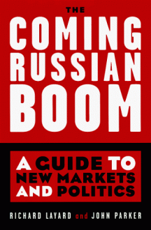 The Coming Russian Boom - Richard Layard, John Parker