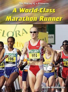 World-class Marathon Runner (Making of a Champion) - Paul Mason