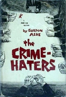 The Crime Haters - Gordon Ashe