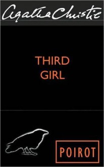 Third Girl (Hercule Poirot, #35) - Agatha Christie