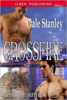 Crossfire - Gale Stanley