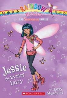 Jessie the Lyrics Fairy (Superstar Fairies #1) - Daisy Meadows