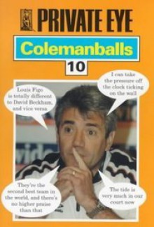 "Private Eye's" Colemanballs: No.10 - Barry Fantoni, Ian Hislop