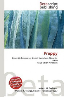 Preppy - Lambert M. Surhone, VDM Publishing, Susan F. Marseken