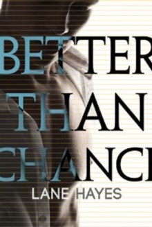 Better Than Chance - Lane Hayes,Tyler Stevens