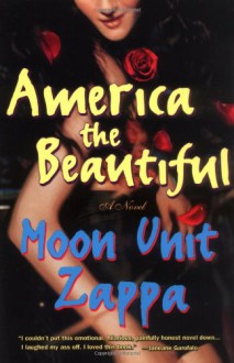 America the Beautiful - Moon Unit Zappa