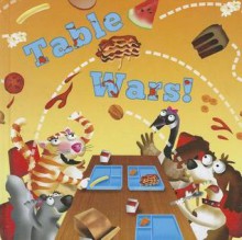 Table Wars! - Kyla Steinkraus