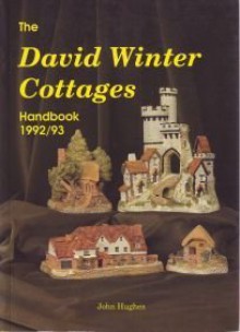 The David Winter Cottages: Handbook, 1992-93 - John Hughes