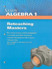 Saxon Algebra 1 Reteaching Masters - Saxon Publishers