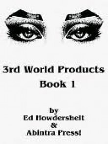 3rd World Products - Ed Howdershelt