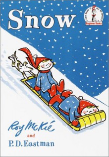 Snow (Beginner Books) - Roy McKie,P.D. Eastman