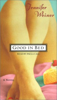 Good In Bed - Jennifer Weiner