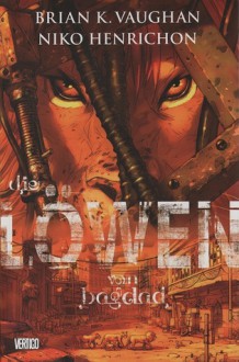 Die Löwen von Baghdad - Brian K. Vaughan, Niko Henrichon, Claudia Fliege