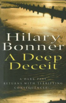 A Deep Deceit - Hilary Bonner