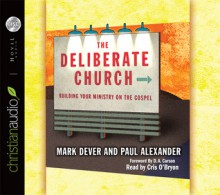 The Deliberate Church (Audio) - Mark Dever, Cris Obryon