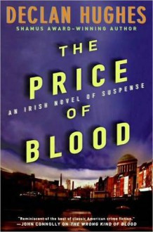 The Price of Blood - Declan Hughes