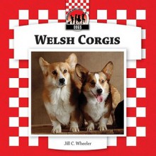 Welsh Corgis - Jill C. Wheeler