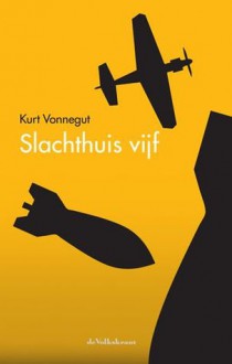 Slachthuis vijf - Else Hoog, Kurt Vonnegut