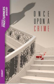 Once Upon a Crime (Mystery) - Anne Schraff