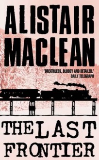 The Last Frontier - Alistair MacLean