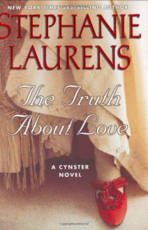 The Truth About Love (Cynster, #12) - Stephanie Laurens