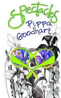 Spectacles - Pippa Goodhart