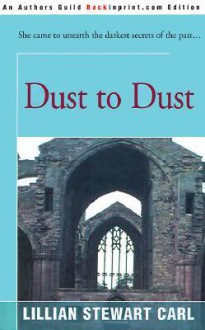 Dust to Dust (Ashes to Ashes #2) - Lillian Stewart Carl