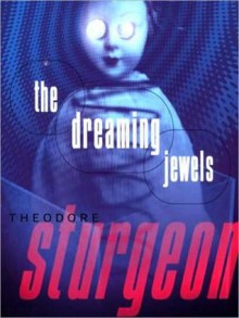 The Dreaming Jewels (MP3 Book) - Theodore Sturgeon, Paul Michael Garcia