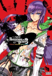 Highschool of the Dead (Color Edition), Vol. 6 - Daisuke Sato