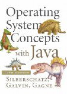 Operating System Concepts with Java - Abraham Silberschatz, Peter Baer Galvin, Greg Gagne