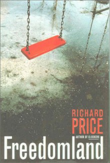 Freedomland - Richard Price